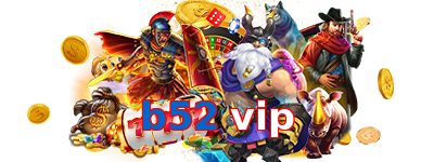 b52 vip