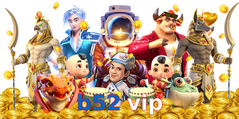 b52 vip