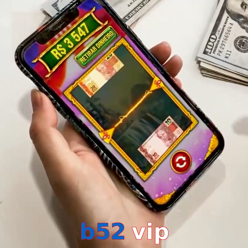 b52 vip